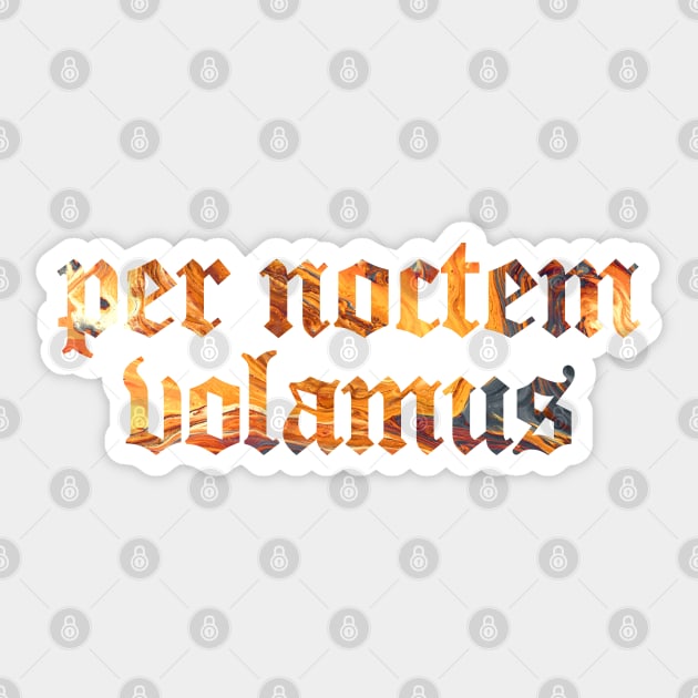 Per Noctem Volamus - We Fly Trough The Night Sticker by overweared